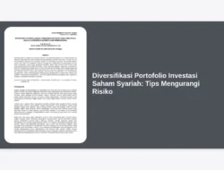 Diversifikasi Portofolio Investasi Saham Syariah: Tips Mengurangi Risiko