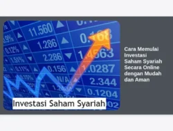 Cara Memulai Investasi Saham Syariah Secara Online dengan Mudah dan Aman