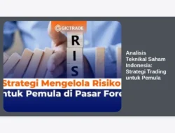 Analisis Teknikal Saham Indonesia: Strategi Trading untuk Pemula