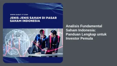 Analisis Fundamental Saham Indonesia: Panduan Lengkap untuk Investor Pemula