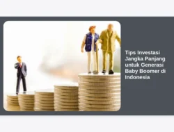 Tips Investasi Jangka Panjang untuk Generasi Baby Boomer di Indonesia