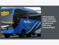 Perbandingan Harga Software CRM Terlengkap di Indonesia: Pilih yang Sesuai Budget