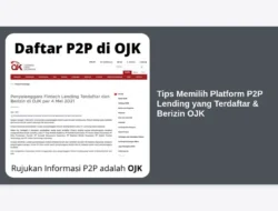 Tips Memilih Platform P2P Lending yang Terdaftar & Berizin OJK