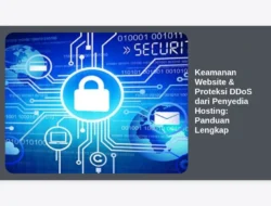Keamanan Website & Proteksi DDoS dari Penyedia Hosting: Panduan Lengkap