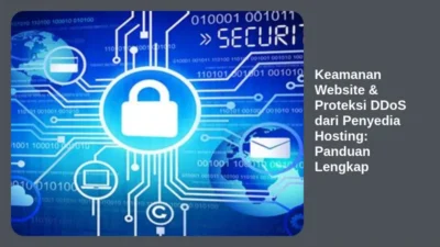 Keamanan Website & Proteksi DDoS dari Penyedia Hosting: Panduan Lengkap