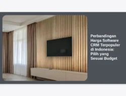 Perbandingan Harga Software CRM Terpopuler di Indonesia: Pilih yang Sesuai Budget