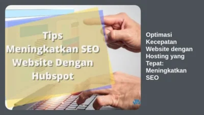 Optimasi Kecepatan Website dengan Hosting yang Tepat: Meningkatkan SEO
