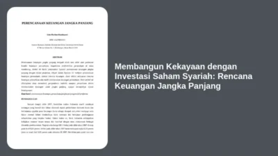 Membangun Kekayaan dengan Investasi Saham Syariah: Rencana Keuangan Jangka Panjang