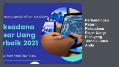 Perbandingan Return Reksadana Pasar Uang: Pilih yang Terbaik untuk Anda