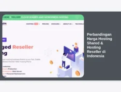Perbandingan Harga Hosting Shared & Hosting Reseller di Indonesia