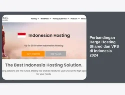 Perbandingan Harga Hosting Shared dan VPS di Indonesia 2024