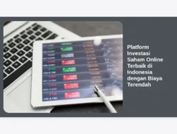 Platform Investasi Saham Online Terbaik di Indonesia dengan Biaya Terendah