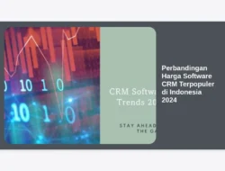 Perbandingan Harga Software CRM Terpopuler di Indonesia 2024