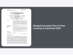 Manfaat Investasi Peer to Peer Lending di Indonesia 2024