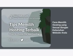 Cara Memilih Hosting yang Sesuai dengan Kebutuhan Website Anda