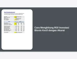 Cara Menghitung ROI Investasi Bisnis Kecil dengan Akurat