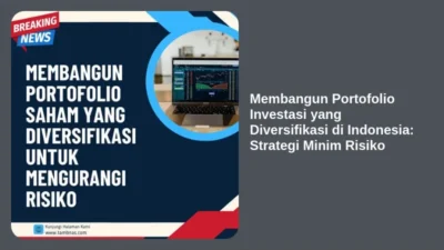 Membangun Portofolio Investasi yang Diversifikasi di Indonesia: Strategi Minim Risiko