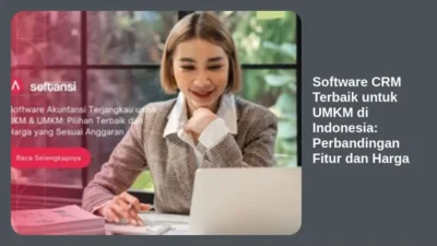 Software CRM Terbaik untuk UMKM di Indonesia: Perbandingan Fitur dan Harga