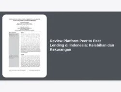 Review Platform Peer to Peer Lending di Indonesia: Kelebihan dan Kekurangan
