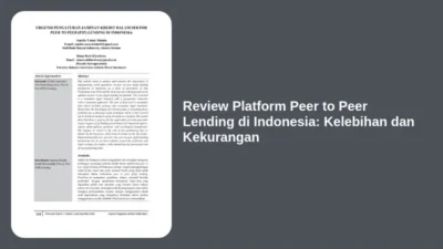 Review Platform Peer to Peer Lending di Indonesia: Kelebihan dan Kekurangan