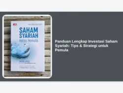 Panduan Lengkap Investasi Saham Syariah: Tips & Strategi untuk Pemula