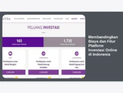 Membandingkan Biaya dan Fitur Platform Investasi Online di Indonesia