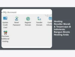 Hosting Reseller Murah & Terpercaya di Indonesia: Bangun Bisnis Hosting Anda