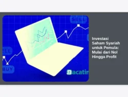 Investasi Saham Syariah untuk Pemula: Mulai dari Nol Hingga Profit