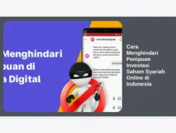 Cara Menghindari Penipuan Investasi Saham Syariah Online di Indonesia