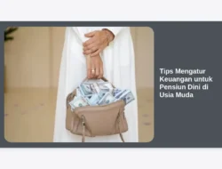 Tips Mengatur Keuangan untuk Pensiun Dini di Usia Muda