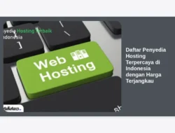 Daftar Penyedia Hosting Terpercaya di Indonesia dengan Harga Terjangkau