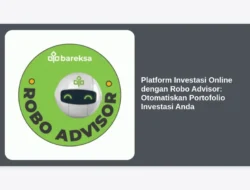 Platform Investasi Online dengan Robo Advisor: Otomatiskan Portofolio Investasi Anda