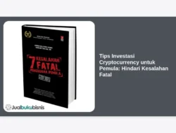 Tips Investasi Cryptocurrency untuk Pemula: Hindari Kesalahan Fatal