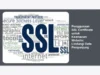 Penggunaan SSL Certificate untuk Keamanan Website: Lindungi Data Pengunjung
