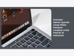 Investasi Saham Syariah Tanpa Ribet: Panduan Lengkap untuk Pemula di Indonesia