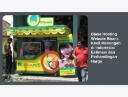 Biaya Hosting Website Bisnis Kecil Menengah di Indonesia: Estimasi dan Perbandingan Harga