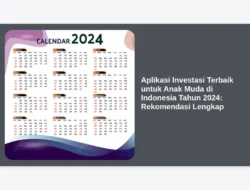 Aplikasi Investasi Terbaik untuk Anak Muda di Indonesia Tahun 2024: Rekomendasi Lengkap