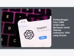 Perbandingan Fitur CRM Gratis dan Berbayar untuk Startup Indonesia: Pilih yang Sesuai