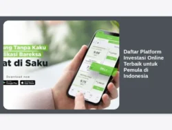 Daftar Platform Investasi Online Terbaik untuk Pemula di Indonesia