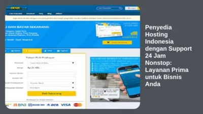 Penyedia Hosting Indonesia dengan Support 24 Jam Nonstop: Layanan Prima untuk Bisnis Anda