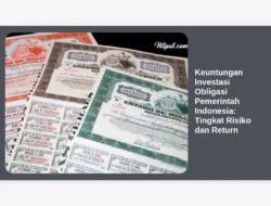 Keuntungan Investasi Obligasi Pemerintah Indonesia: Tingkat Risiko dan Return