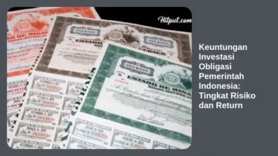 Keuntungan Investasi Obligasi Pemerintah Indonesia: Tingkat Risiko dan Return