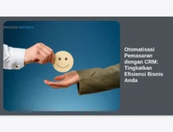 Otomatisasi Pemasaran dengan CRM: Tingkatkan Efisiensi Bisnis Anda