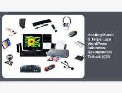 Hosting Murah & Terpercaya WordPress Indonesia: Rekomendasi Terbaik 2024