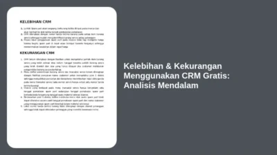 Kelebihan & Kekurangan Menggunakan CRM Gratis: Analisis Mendalam