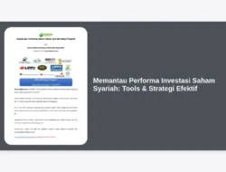 Memantau Performa Investasi Saham Syariah: Tools & Strategi Efektif