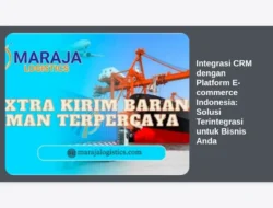 Integrasi CRM dengan Platform E-commerce Indonesia: Solusi Terintegrasi untuk Bisnis Anda
