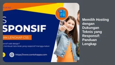 Memilih Hosting dengan Dukungan Teknis yang Responsif: Panduan Lengkap