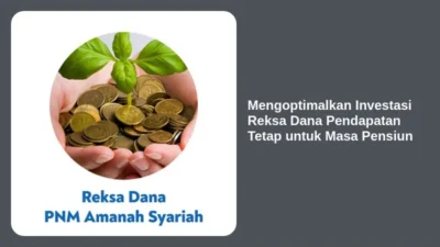 Mengoptimalkan Investasi Reksa Dana Pendapatan Tetap untuk Masa Pensiun