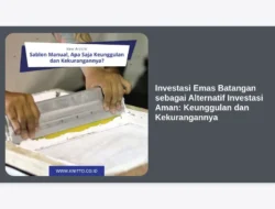 Investasi Emas Batangan sebagai Alternatif Investasi Aman: Keunggulan dan Kekurangannya
